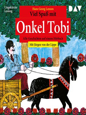 cover image of Viel Spaß mit Onkel Tobi--Alle Geschichten auf einem Hörbuch